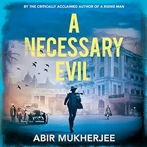 A Necessary Evil Audiobook Abir Mukherjee Audible Co Uk