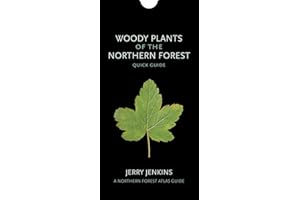 Woody Plants of the Northern Forest: Quick Guide