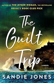 The Guilt Trip: A Novel