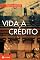 Livro Vida a crédito: Conversas com Citlali Rovirosa-Madrazo