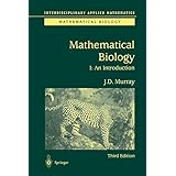 Mathematical Biology: I. An Introduction (Interdisciplinary Applied Mathematics) (Pt. 1)