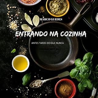 Livro Entrando na Cozinha: Antes tarde do que nunca