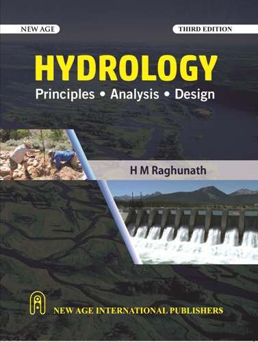 Hydrology: Principles, Analysis, Design