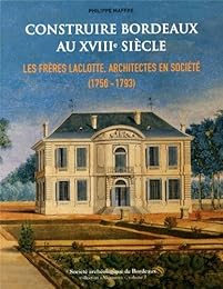 Construire Bordeaux au XVIIIe siècle