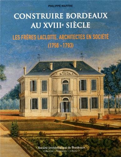 Construire Bordeaux au XVIIIe siècle