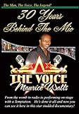 30 Years Behind The Mic - Maurice THE VOICE Watts