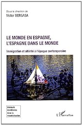 Le  monde en Espagne, l'Espagne dans le monde