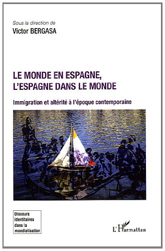 Le  monde en Espagne, l'Espagne dans le monde