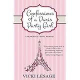 Confessions of a Paris Party Girl: A Humorous Travel Memoir