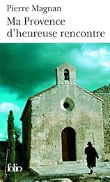 Ma Provence d'heureuse rencontre