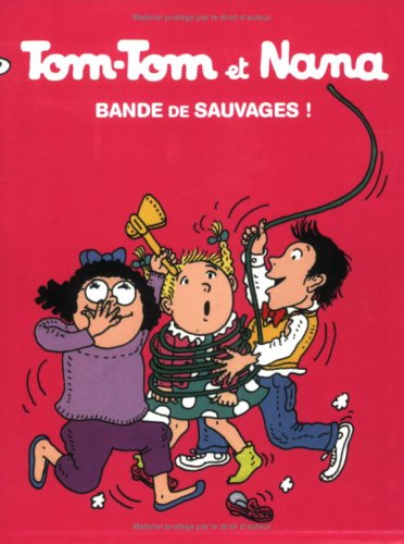 Bande de sauvages !