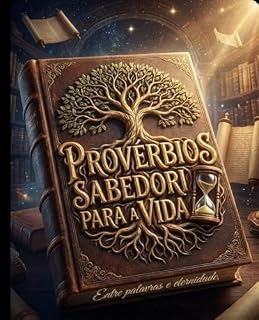 Livro PROVERBIOS SABEDORIA PARA A VIDA