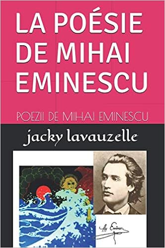 La Poesie De Mihai Eminescu Poezii De Mihai Eminescu Lavauzelle Jacky 9798680481363 European Amazon Canada