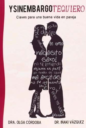 Ysinembargotequiero : claves para una buena vida en pareja