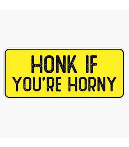 Horn If You're Honky Funny Meme Car Bumper Stickers Vehicle Vinyl Decal...
