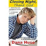 Closing Night, Thank God: If you think you'd do ANYthing to be in a show, better read this first