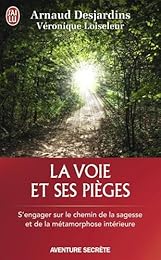 La  voie et ses pièges