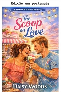 Livro A receita do amor (Driftwood Cove Livro 1)