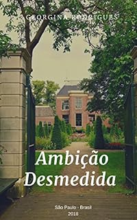 Livro Ambição Desmedida (Primeira Edição)