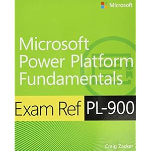 Exam Ref PL-900 Microsoft Power Platform Fundamentals