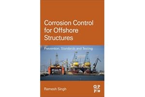Corrosion Control for Offshore Structures: Cathodic Protection and High-Efficiency Coating