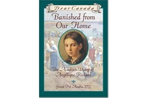 Dear Canada: Banished from Our Home