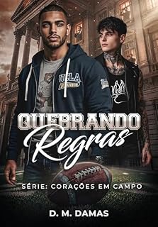Livro QUEBRANDO REGRAS: CORAÇÕES EM CAMPO