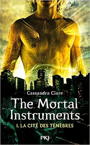 Amazon Com The Mortal Instruments Tome 1 La Cite Des Tenebres 1 French Edition 9782266244299 Clare Cassandra Lafon Julie Books