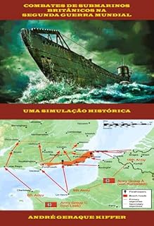 Livro Combates De Submarinos Britânicos Na Segunda Guerra Mundial