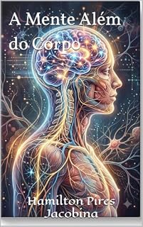 Livro A Mente Além do Corpo