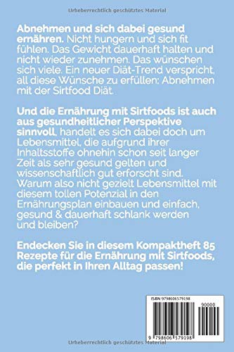 Die Sirtuin Diät - Einfach abnehmen mit Sirtfoods (Das kompakte Rezeptheft): Das Rezeptbuch für jeden Tag: Stoffwechsel ankurbeln und Fett verbrennen ... Sirtufoods - Das Sirtfood Diät Buch, Band 1) Paperback – 30 januari 2020 - Image 3