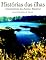 Livro Histórias das Ilhas (Reminiscências dos Açores e da Madeira)
