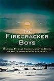 The Firecracker Boys: H-Bombs, Inupiat Eskimos, and