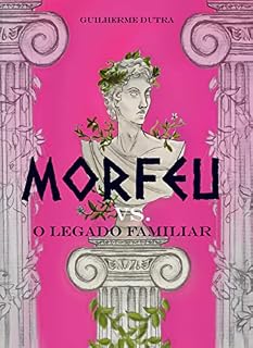 Livro Morfeu vs. O Legado Familiar