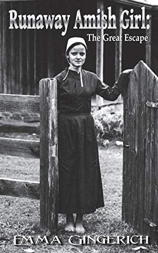 Runaway Amish Girl: The Great Escape Paperback – March 10, 2014