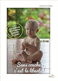Sans couches, c'est la liberté !