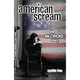 American Scream: The Bill Hicks Story