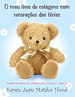 Livro O meu livro de colagens com recorações das férias (Seriado de livros de colagens para crianças 5)