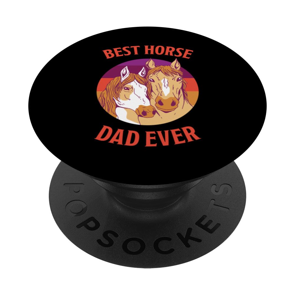 Best Horse Dad Ever Horse Father Horses Dad Rider PopSockets Adhesive PopGrip