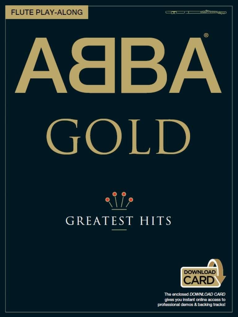 ABBA Gold: Flute Playalong. Includes Audio Online