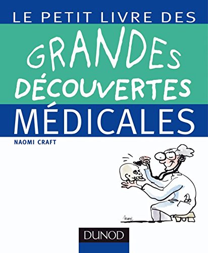 Le  petit livre des grandes découvertes médicales