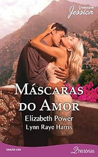 Livro Máscaras do Amor (Harlequin Jessica Livro 206)
