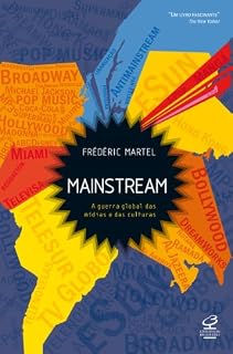 Livro Mainstream: A guerra global das mídias e das culturas