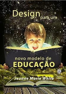 Livro Design para um Novo Modelo de Educação