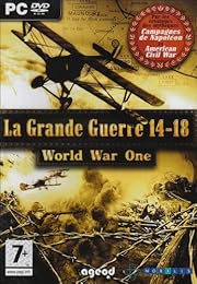 World War One : La Grande Guerre 14-18