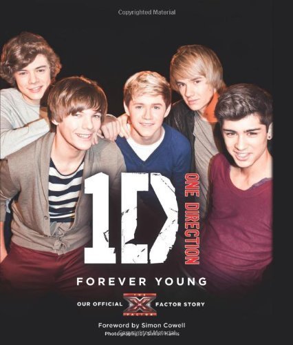 One Direction Forever Young Our Official X Factor Story By One Direction 2011 Hardcover Amazon Com Books