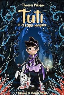 Livro Tuti e a Capa Mágica: A Aventura na Ilha dos Xablablos