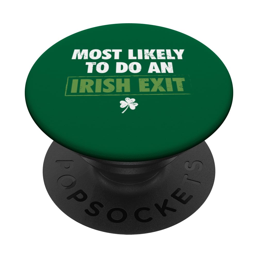 Exit Funny St. Patrick's Day Tee PopSockets Swappable PopGrip