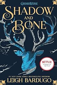 Shadow and Bone (Grisha Trilogy)