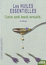Les  bienfaits des huiles essentielles